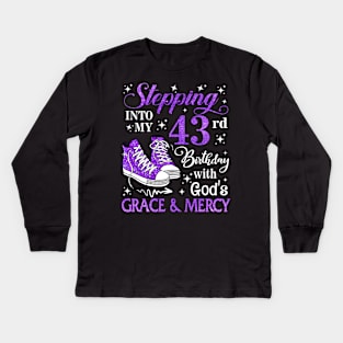 Stepping Into My 43rd Birthday With God's Grace & Mercy Bday Kids Long Sleeve T-Shirt